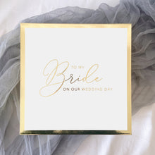 Load image into Gallery viewer, To My Bride Box