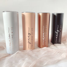 Load image into Gallery viewer, Skinny Tumbler